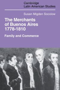 Merchants of Buenos Aires 1778-1810