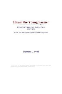 Hiram the Young Farmer (Webster's Korean Thesaurus Edition)