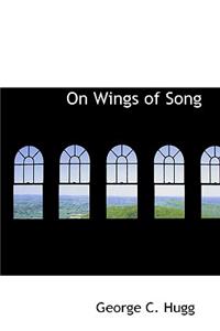 On Wings of Song