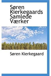 Søren Kierkegaards Samlede Værker