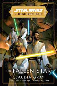 Star Wars: The Fallen Star (The High Republic)