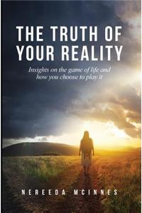 Truth of Your Reality
