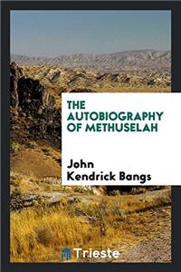 Autobiography of Methuselah