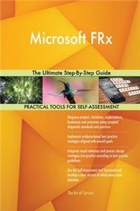 Microsoft FRx The Ultimate Step-By-Step Guide