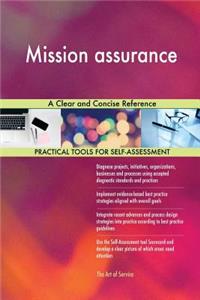 Mission assurance A Clear and Concise Reference
