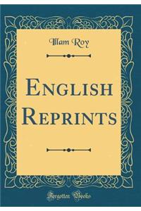 English Reprints (Classic Reprint)