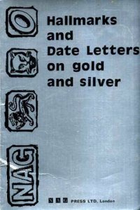 Hall-Marks And Date Letters On Gold And Silver