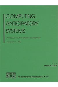 Computing Anticipatory Systems