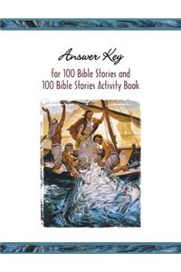 Answer Key for 100 Bible Stories and 100 Bible Stories Activity Book