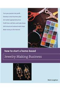 How to Start a Home-Based Jewelry Making Business