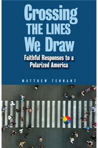 Crossing the Lines We Draw