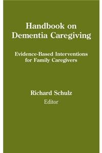 Handbook on Dementia Caregiving