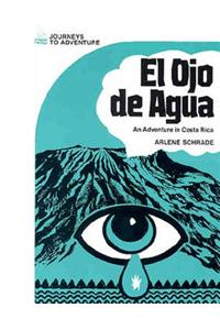 Journeys to Adventure, El ojo de agua