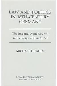 Law and Politics in Eighteenth-Century Germany