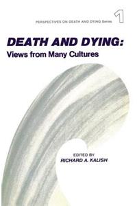 Death and Dying, Views from Many Cultures