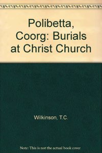 Polibetta, Coorg: Burials at Christ Church