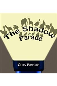 The Shadow Parade
