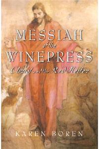 Messiah of the Wine Press