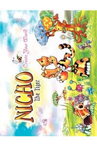 Nicho The Tiger - Create Your World