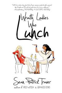 Wraith Ladies Who Lunch