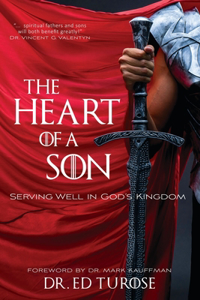 Heart of a Son: Serving Well in God's Kingdom