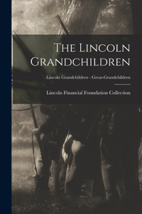 Lincoln Grandchildren; Lincoln Grandchildren - Great-grandchildren