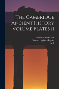 Cambridge Ancient History Volume Plates II