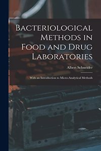 Bacteriological Methods in Food and Drug Laboratories