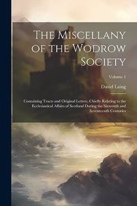 Miscellany of the Wodrow Society