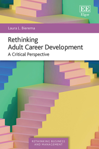 Rethinking Adult Career Development: A Critical Perspective