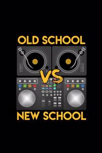 Old School vs New School