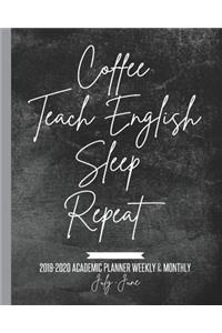 Coffee Teach English Sleep Repeat