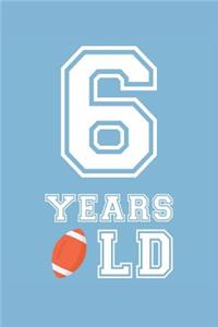 Football Notebook - 6 Years Old Football Journal - 6th Birthday Gift for Football Player - Football Diary