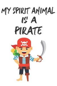 My Spirit Animal Is A Pirate