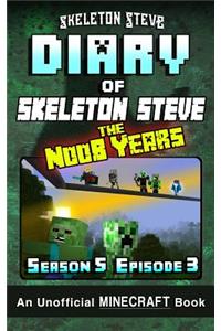 Diary of Minecraft Skeleton Steve the Noob Years - Season 5 Episode 3 (Book 27)