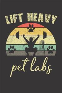 Lift Heavy Pet Labs