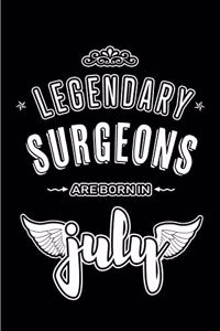 Legendary Surgeons are born in July