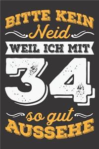 Bitte Kein Neid Weil Ich Mit 34 So Gut Aussehe