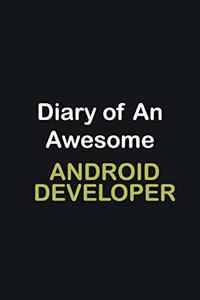 Diary of an awesome Android Developer