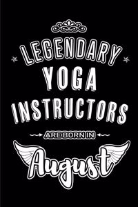 Legendary Yoga Instructors are born in August