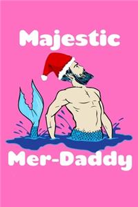Majestic Mer Daddy