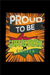 Proud to be statistician citizen