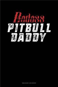 Badass Pitbull Daddy