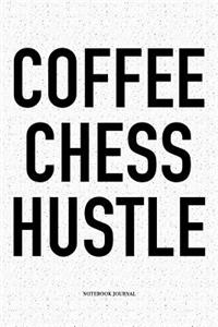 Coffee Chess Hustle