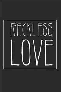 Reckless Love