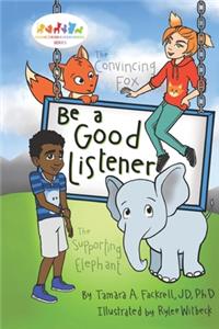 Be a Good Listener