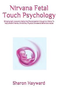 Nirvana Fetal Touch Psychology