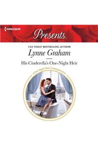His Cinderella's One-Night Heir
