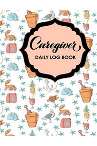 Caregiver Daily Log Book
