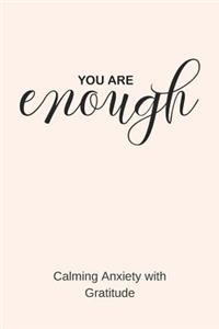 You Are Enough